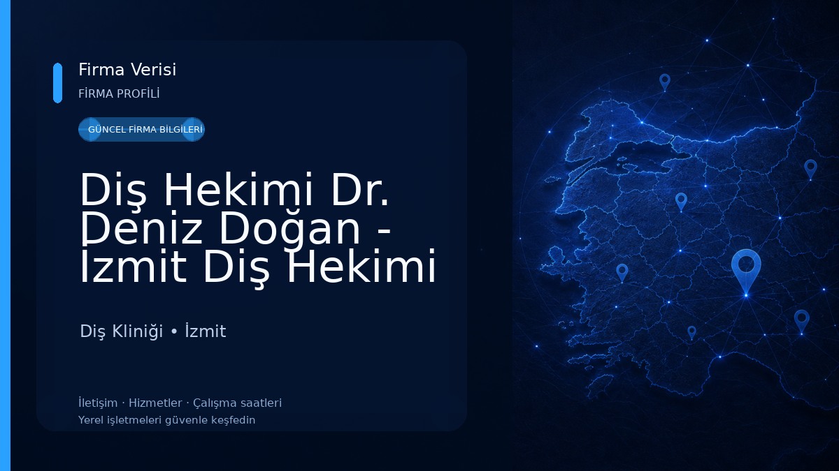 Diş Hekimi Dr. Deniz Doğan - İzmit Diş Hekimi & Protetik Diş Tedavisi Uzmanı Diş Kliniği
