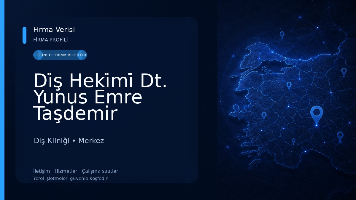Di̇ş Heki̇mi̇ Dt. Yunus Emre Taşdemir 