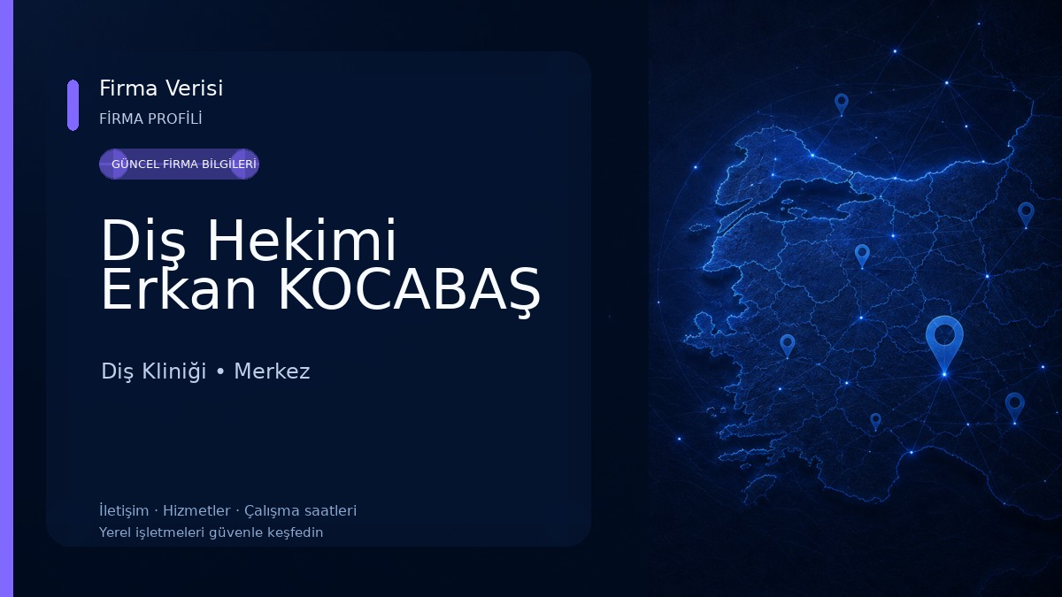 Diş Hekimi Erkan KOCABAŞ Diş Kliniği