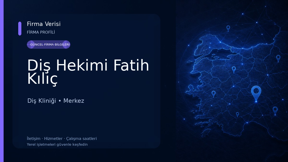 Diş Hekimi Fatih Kılıç 