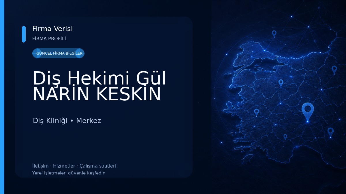 Diş Hekimi Gül NARİN KESKİN 