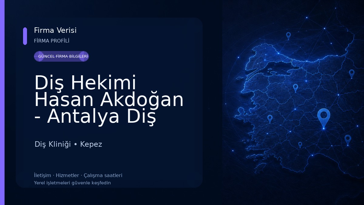 Diş Hekimi Hasan Akdoğan - Antalya Diş Hekimi - Antalya Dentist 