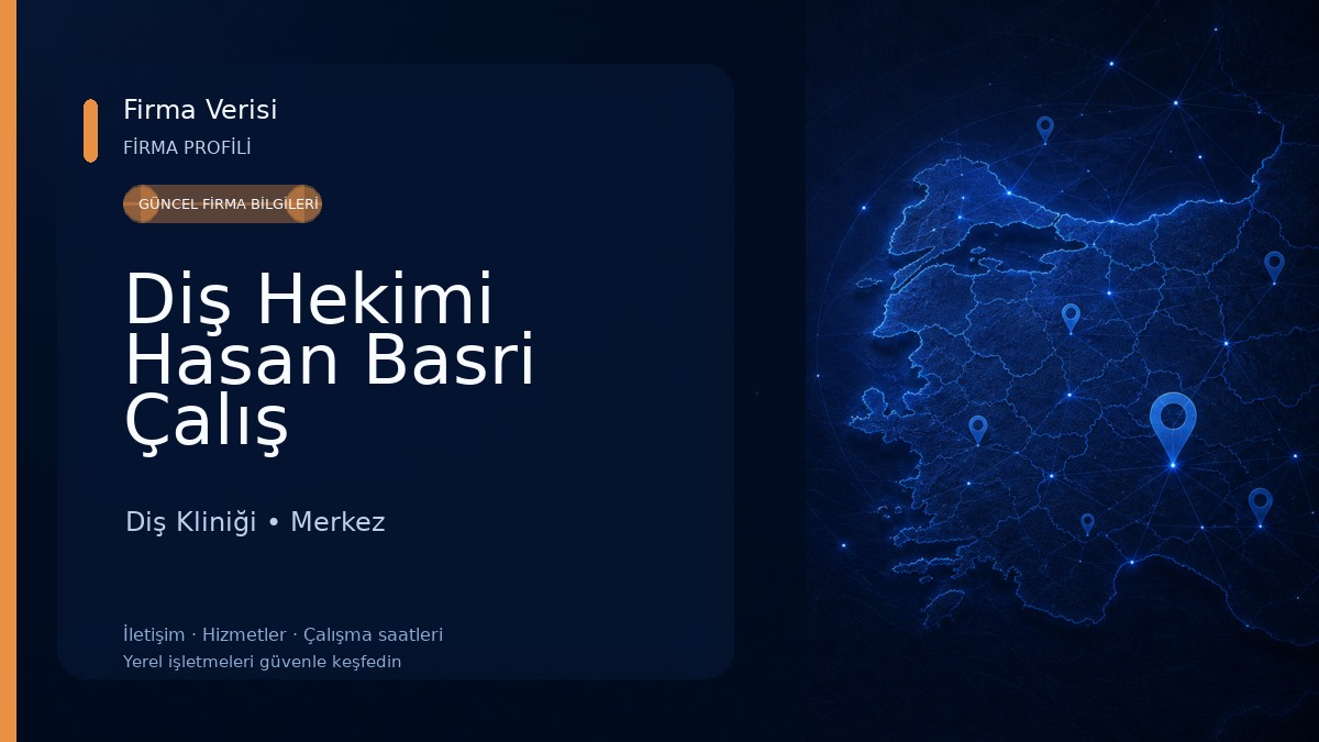 Diş Hekimi Hasan Basri Çalış Diş Kliniği