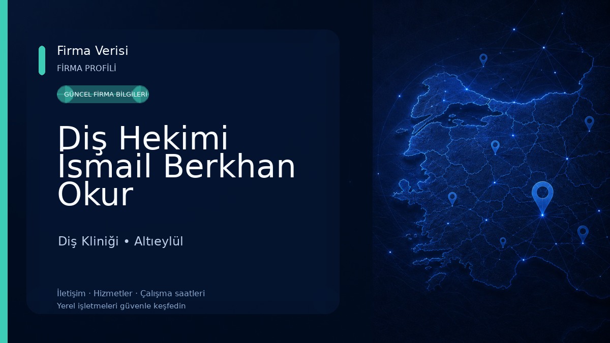Diş Hekimi İsmail Berkhan Okur Diş Kliniği