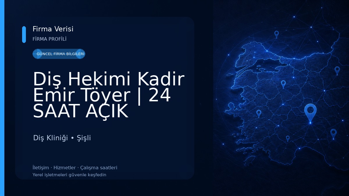 Diş Hekimi Kadir Emir Töyer | 24 SAAT AÇIK NÖBETÇİ DİŞ KLİNİĞİ Diş Kliniği