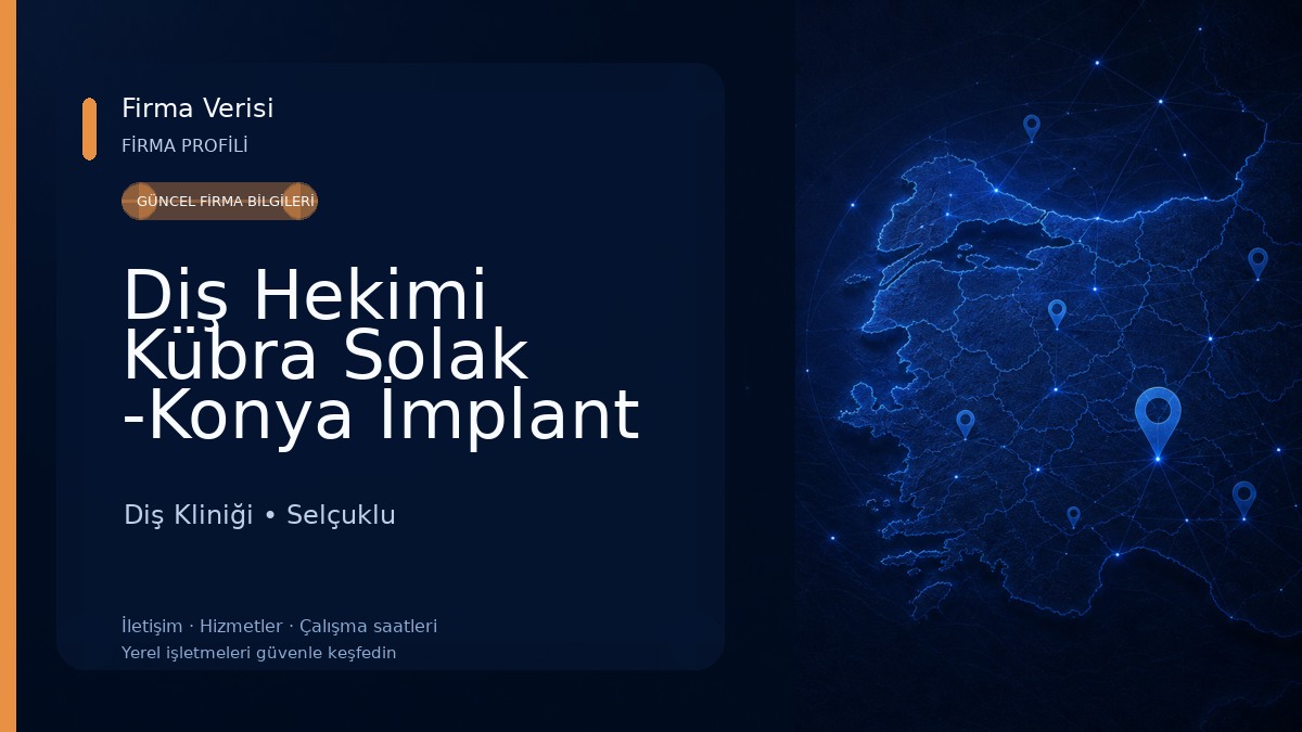 Diş Hekimi Kübra Solak -Konya İmplant Diş, Konya Estetik Diş Hekimi, Konya Lamine, Konya Gülüş Tasarımı, Konya Zirkonyum Diş- Diş Kliniği