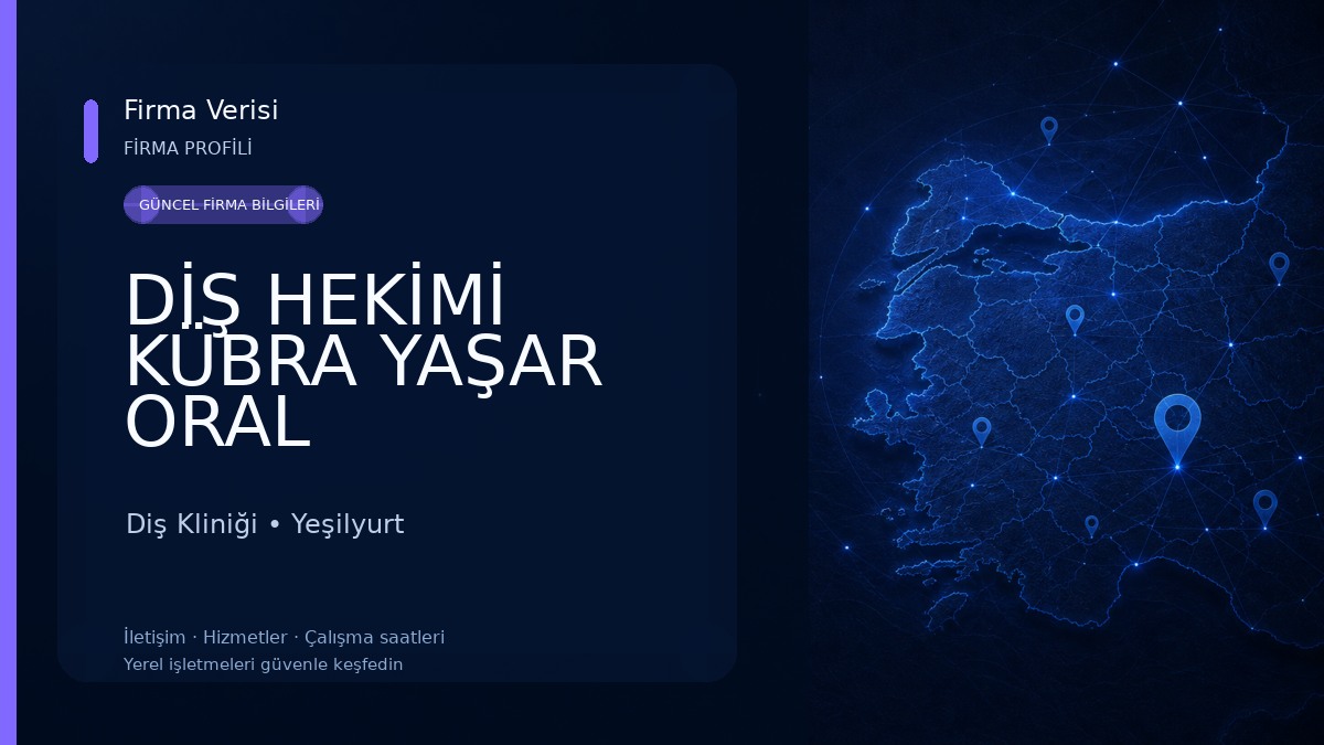DİŞ HEKİMİ KÜBRA YAŞAR ORAL Diş Kliniği
