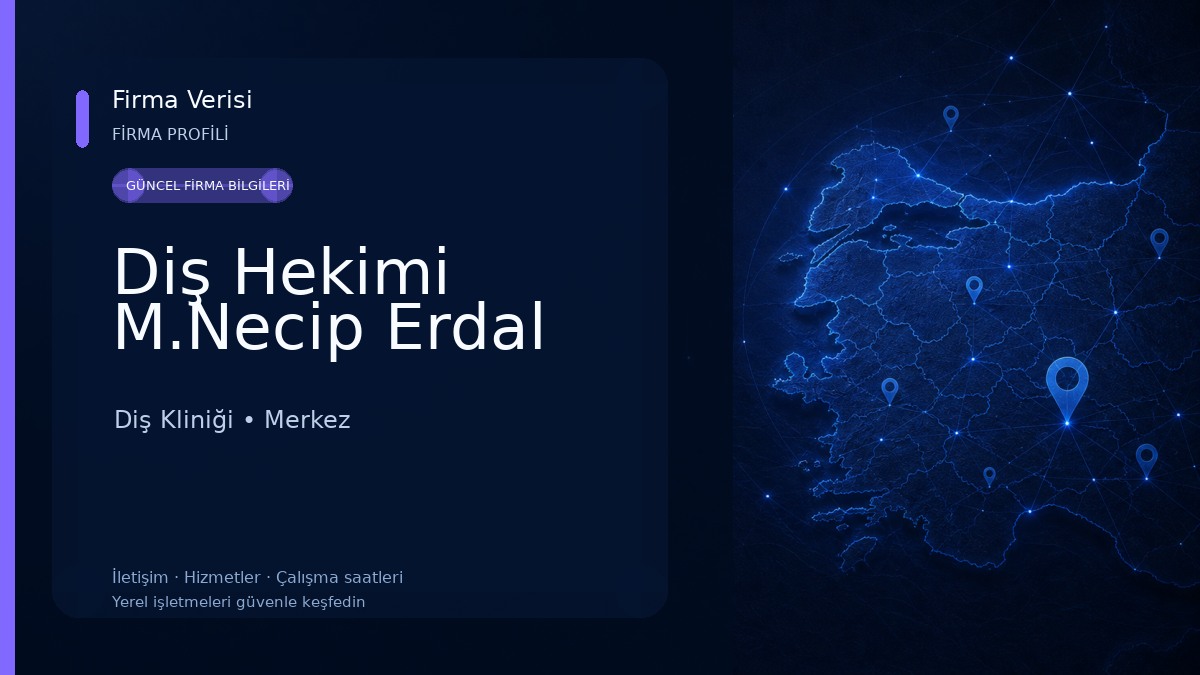 Diş Hekimi M.Necip Erdal 