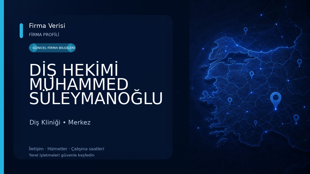 DİŞ HEKİMİ MUHAMMED SÜLEYMANOĞLU Diş Kliniği