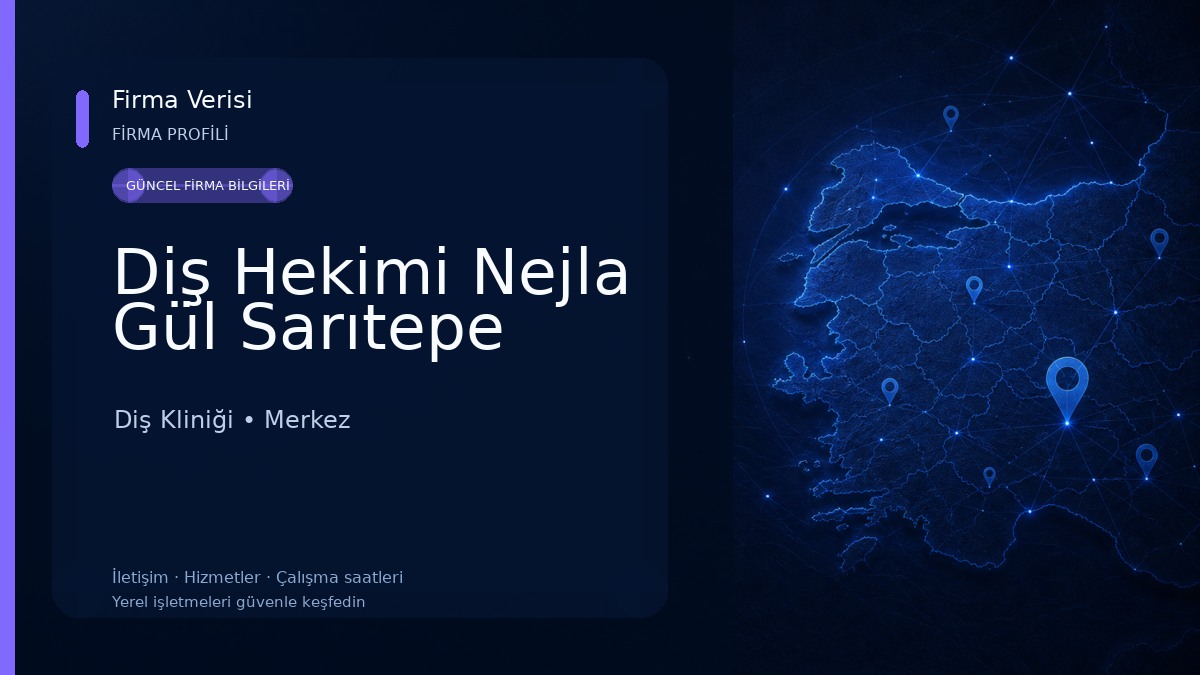 Diş Hekimi Nejla Gül Sarıtepe Diş Kliniği