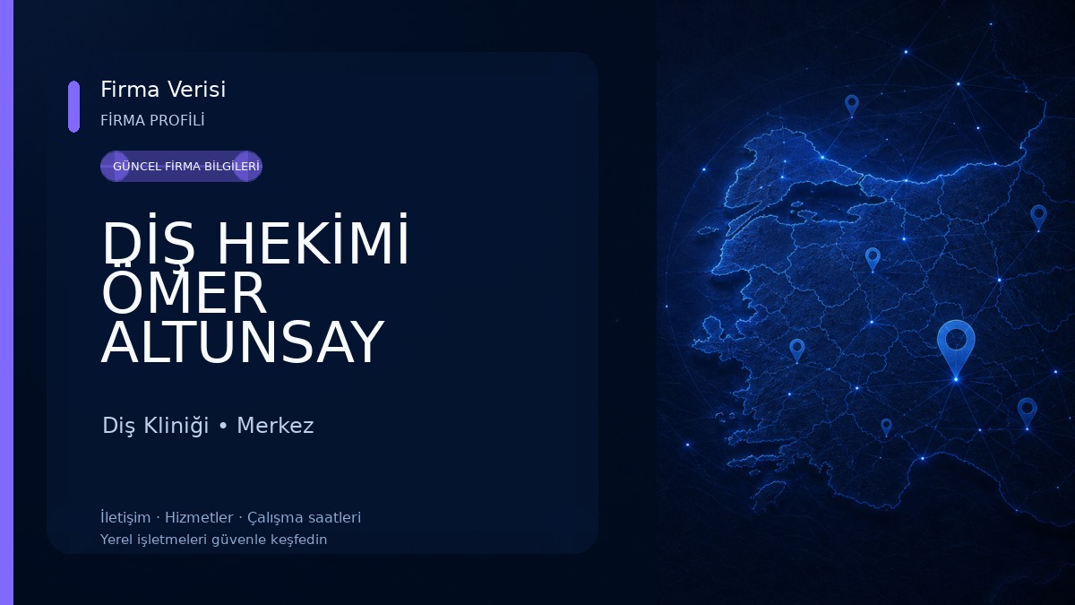 DİŞ HEKİMİ ÖMER ALTUNSAY Diş Kliniği
