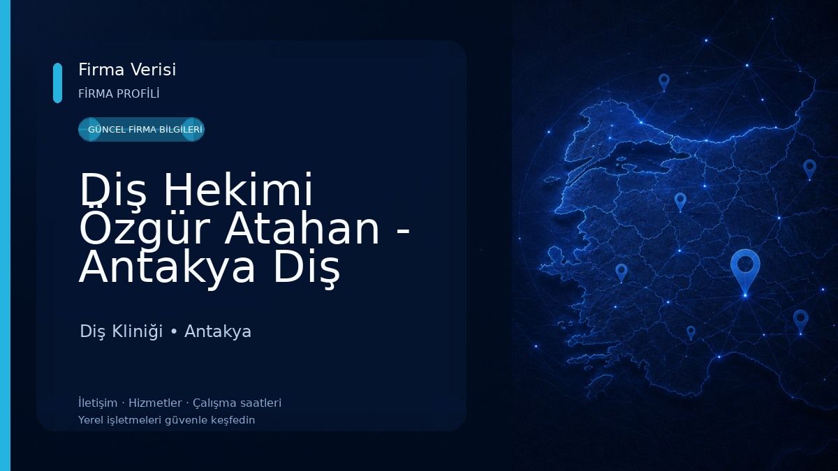 Diş Hekimi Özgür Atahan - Antakya Diş Kliniği Diş Kliniği