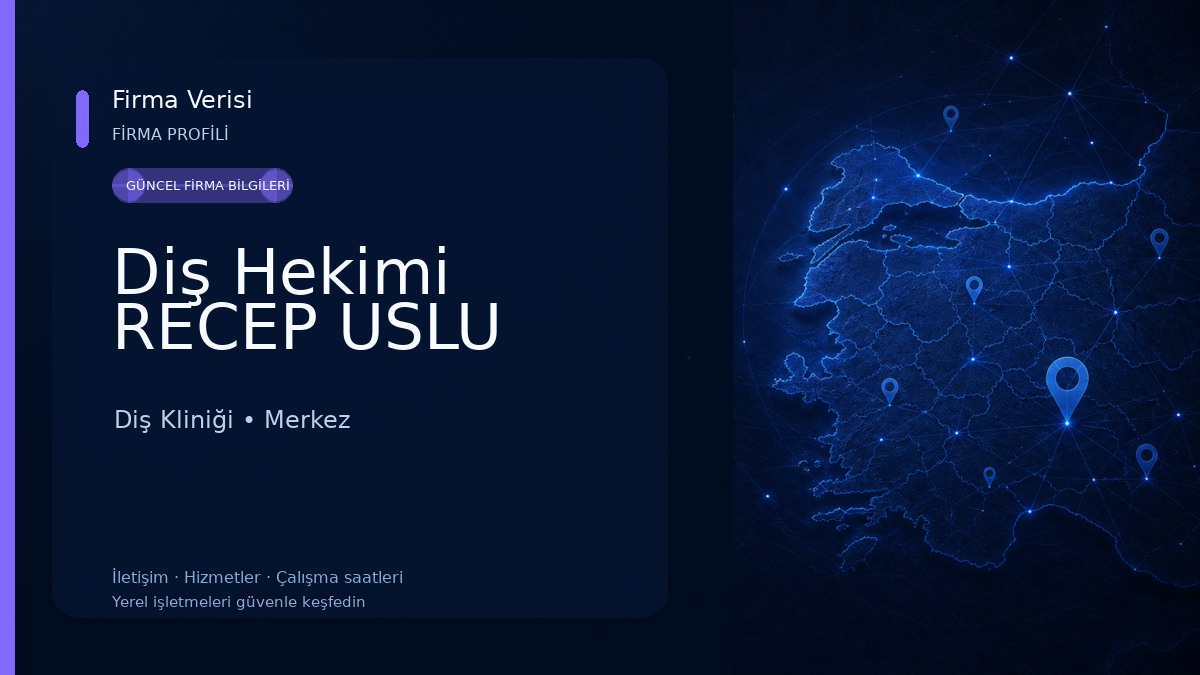Diş Hekimi RECEP USLU Diş Kliniği