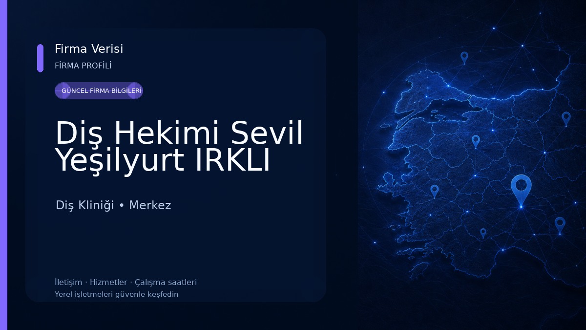 Diş Hekimi Sevil Yeşilyurt IRKLI 