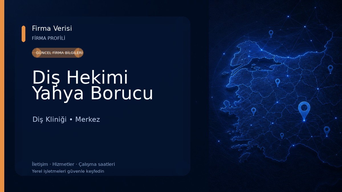 Diş Hekimi Yahya Borucu Diş Kliniği
