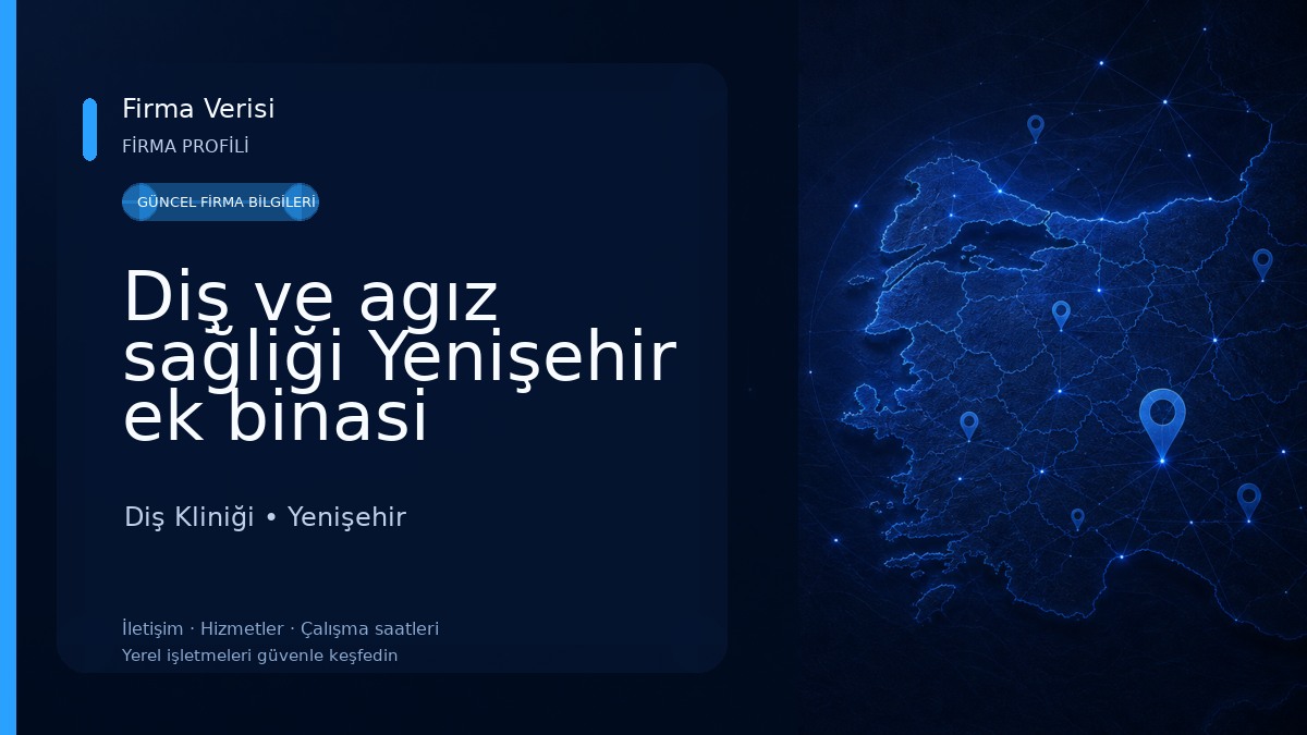 Diş ve agız sağliği Yenişehir ek binasi Diş Kliniği