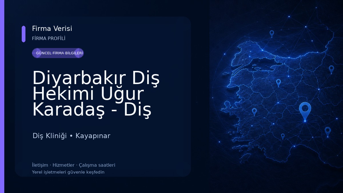 Diyarbakır Diş Hekimi Uğur Karadaş - Diş Kliniği Diş Kliniği
