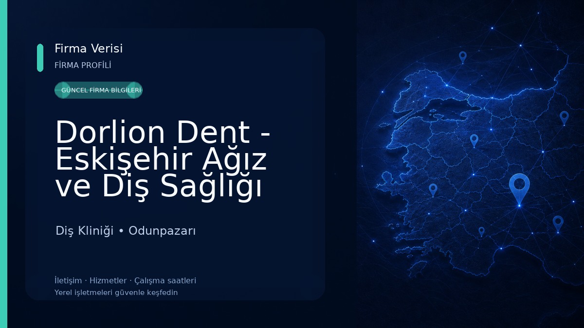 Dorlion Dent - Eskişehir Ağız ve Diş Sağlığı Polikliniği Diş Kliniği