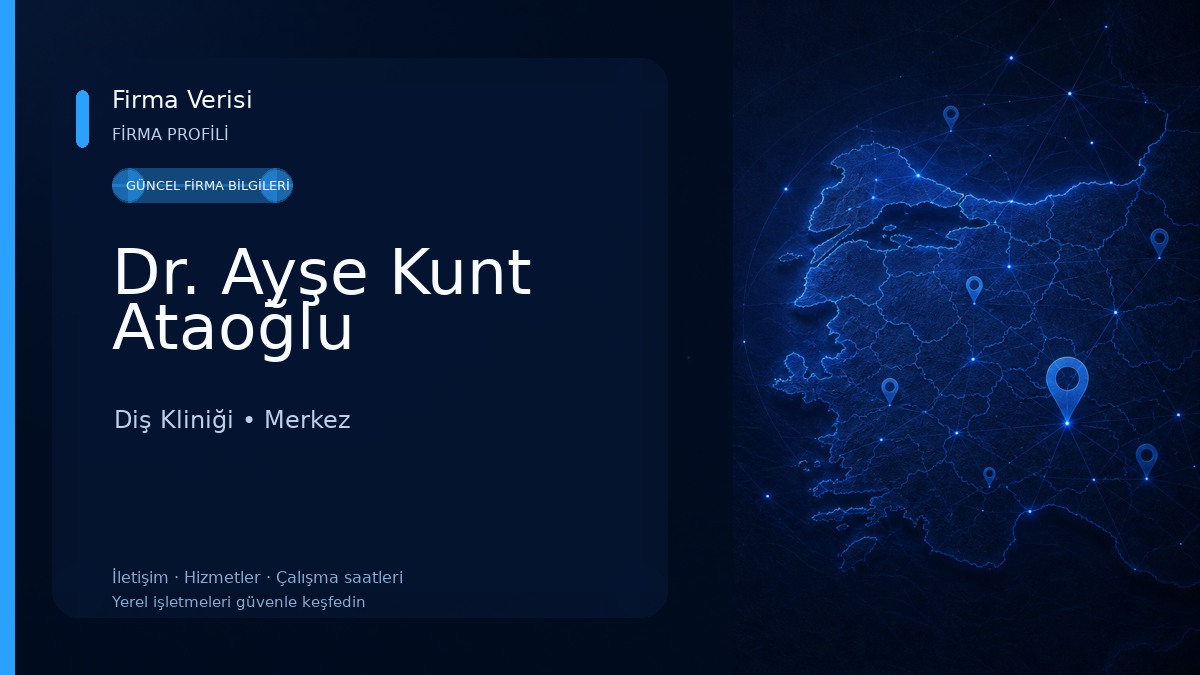 Dr. Ayşe Kunt Ataoğlu Diş Kliniği
