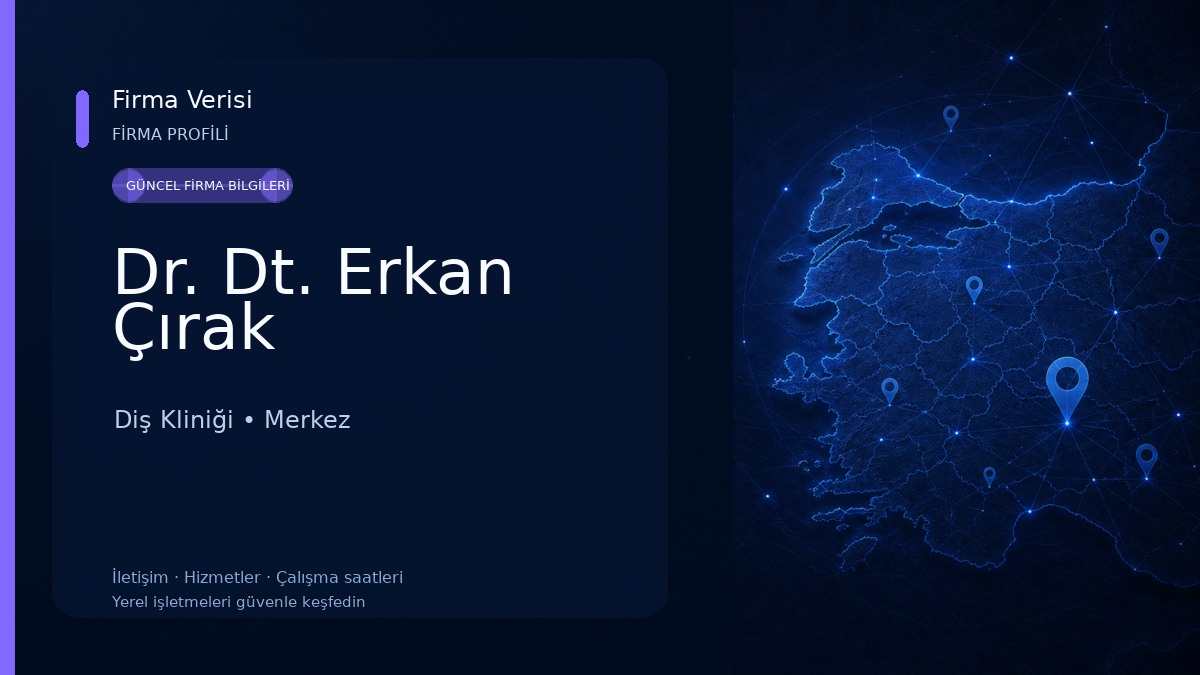 Dr. Dt. Erkan Çırak Diş Kliniği