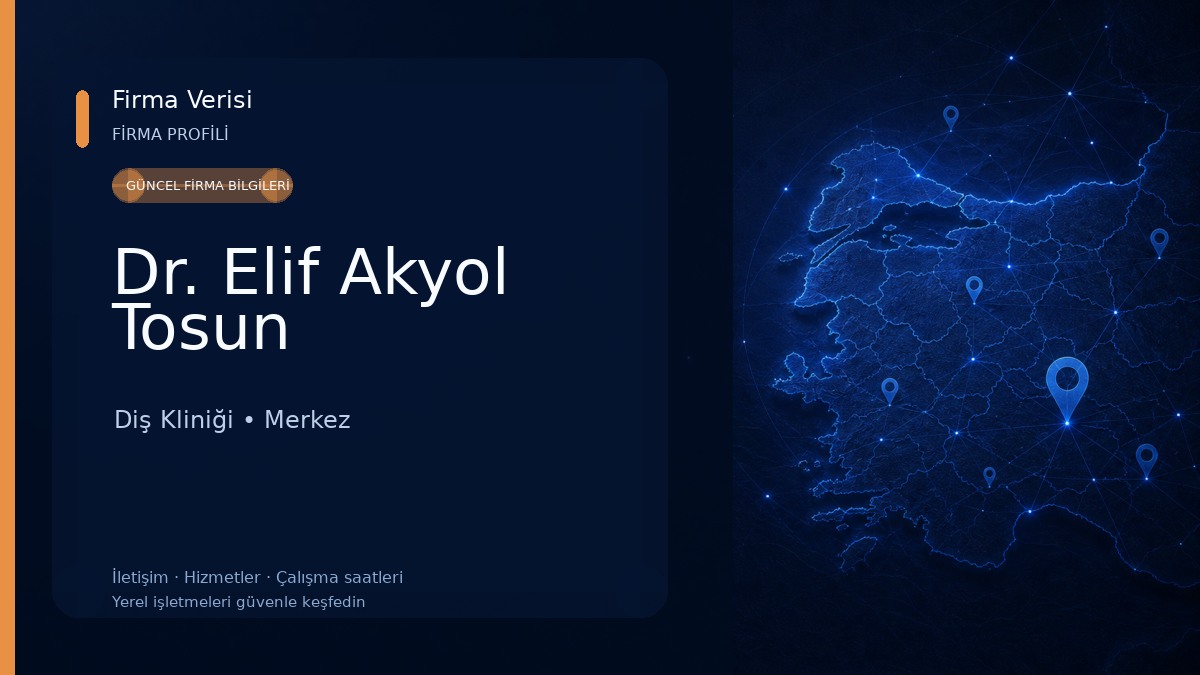 Dr. Elif Akyol Tosun Diş Kliniği