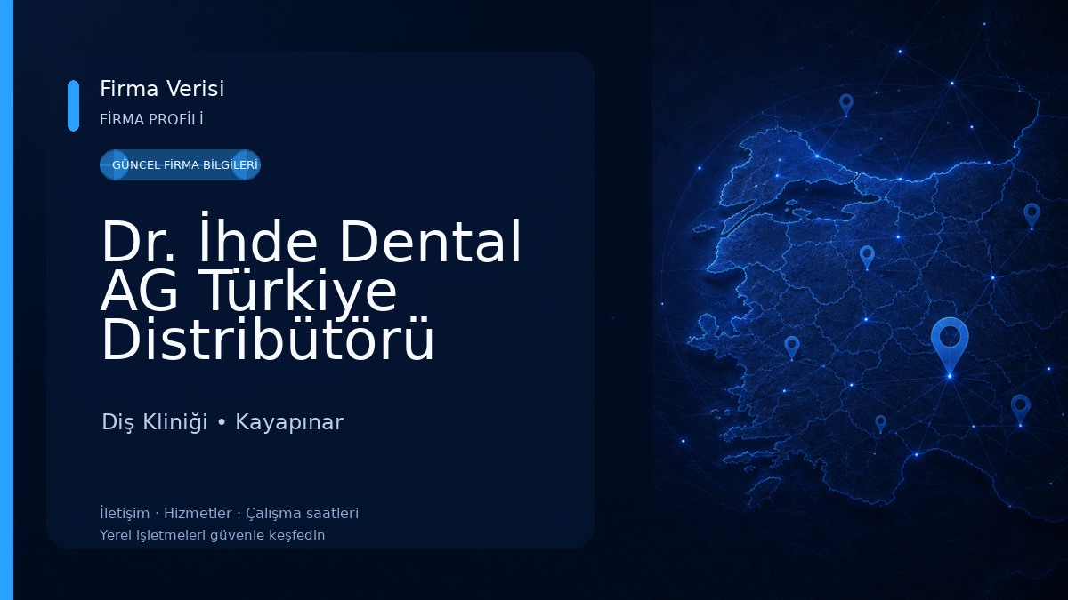 Dr. İhde Dental AG Türkiye Distribütörü Diş Kliniği