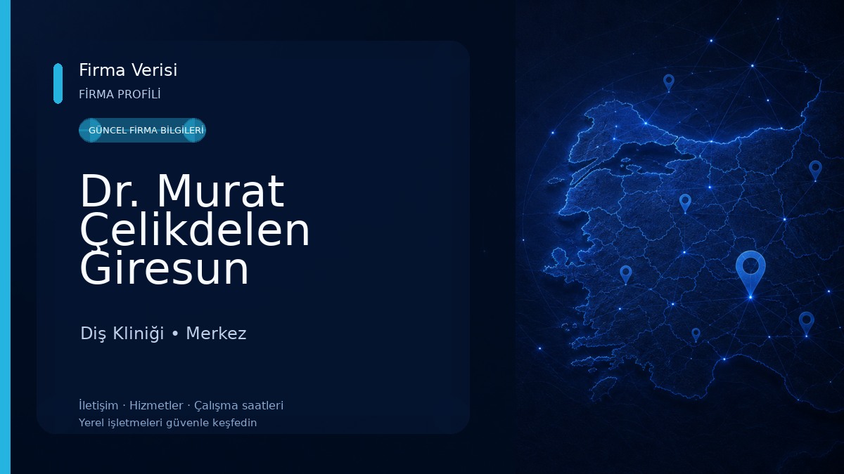 Dr. Murat Çelikdelen Giresun Ortodonti Uzmanı Diş Kliniği