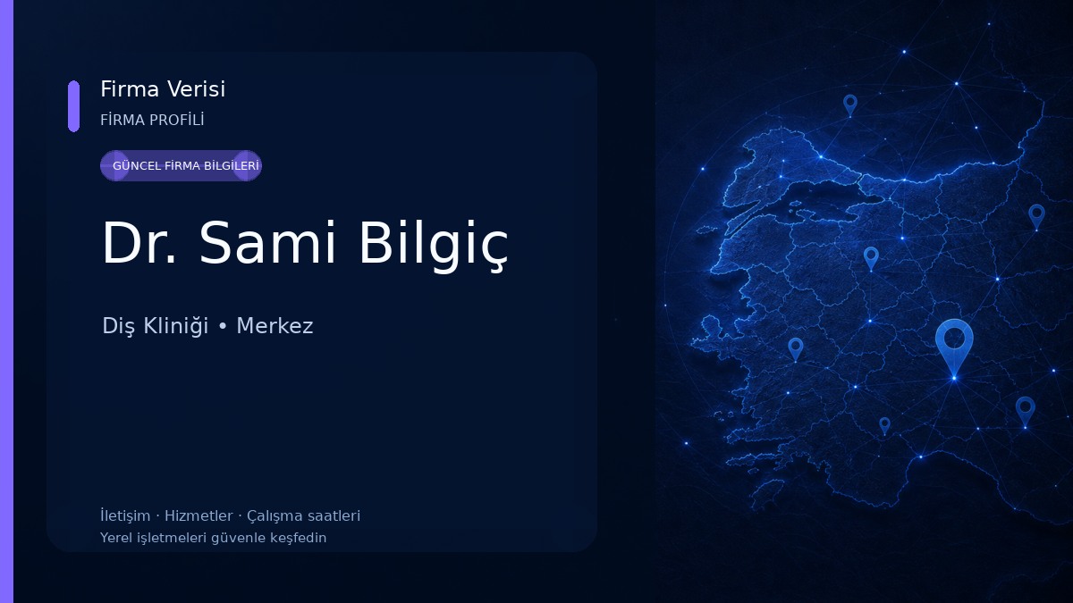 Dr. Sami Bilgiç Diş Kliniği