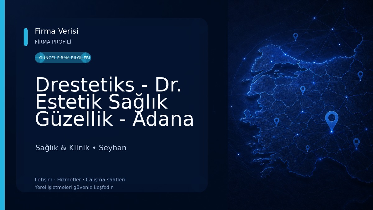 Drestetiks - Dr. Estetik Sağlık Güzellik - Adana Sağlık & Klinik