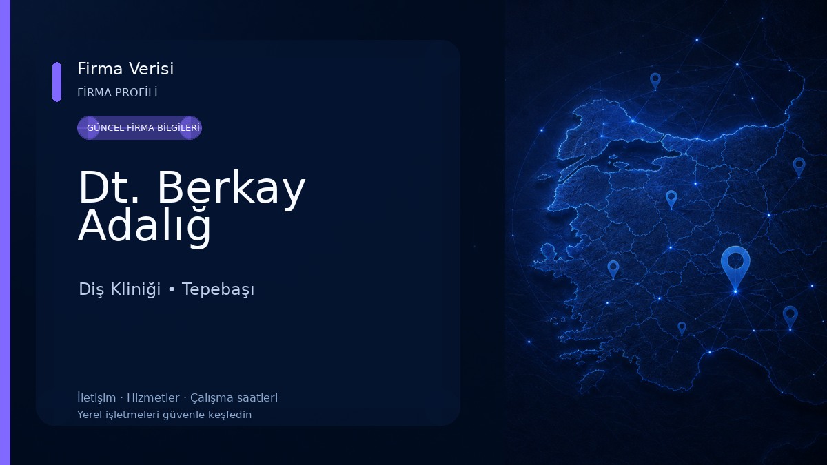 Dt. Berkay Adalığ Diş Kliniği