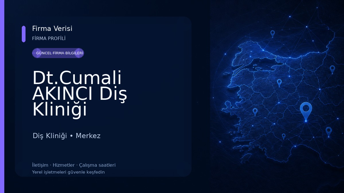 Dt.Cumali AKINCI Diş Kliniği 