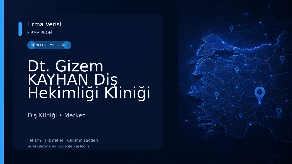Dt. Gizem KAYHAN Diş Hekimliği Kliniği 