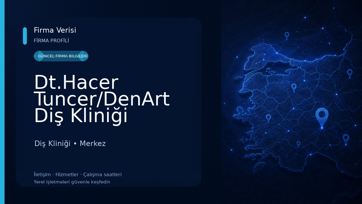 Dt.Hacer Tuncer/DenArt Diş Kliniği Diş Kliniği
