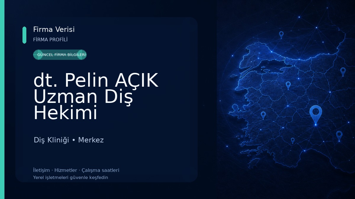 dt. Pelin AÇIK Uzman Diş Hekimi Diş Kliniği