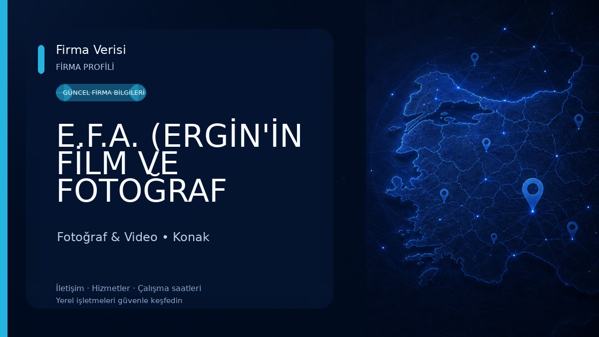 E.F.A. (ERGİN'İN FİLM VE FOTOĞRAF ATÖLYESİ) 