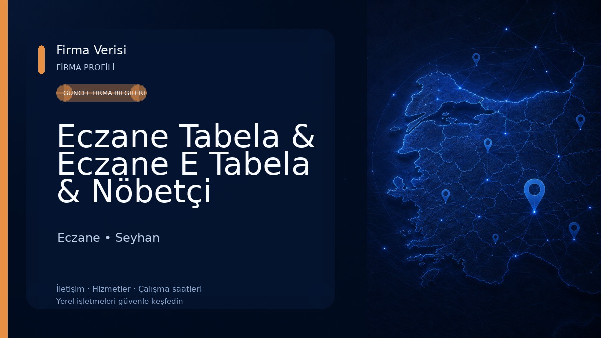 Eczane Tabela & Eczane E Tabela & Nöbetçi Eczane Tabelası 