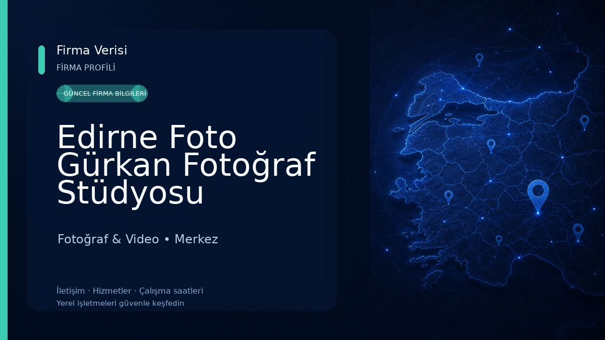 Edirne Foto Gürkan Fotoğraf Stüdyosu Fotoğraf & Video