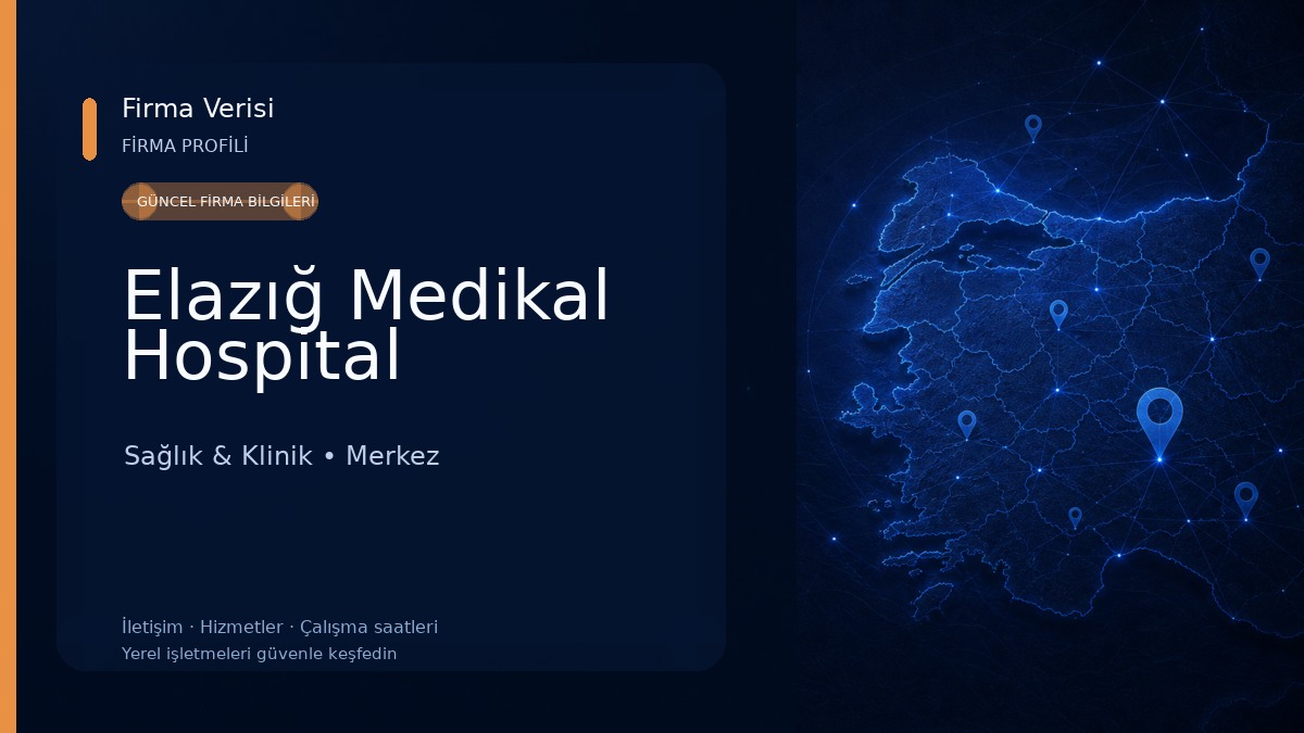 Elazığ Medikal Hospital Sağlık & Klinik