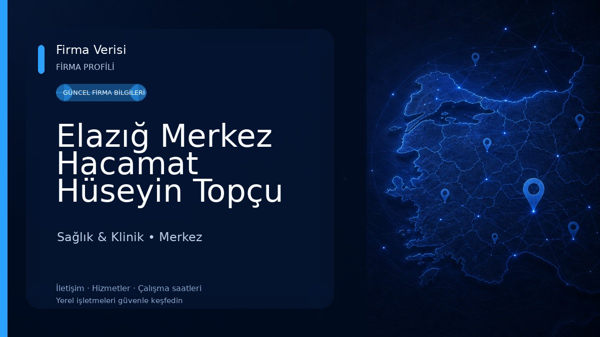 Elazığ Merkez Hacamat Hüseyin Topçu Sağlık & Klinik