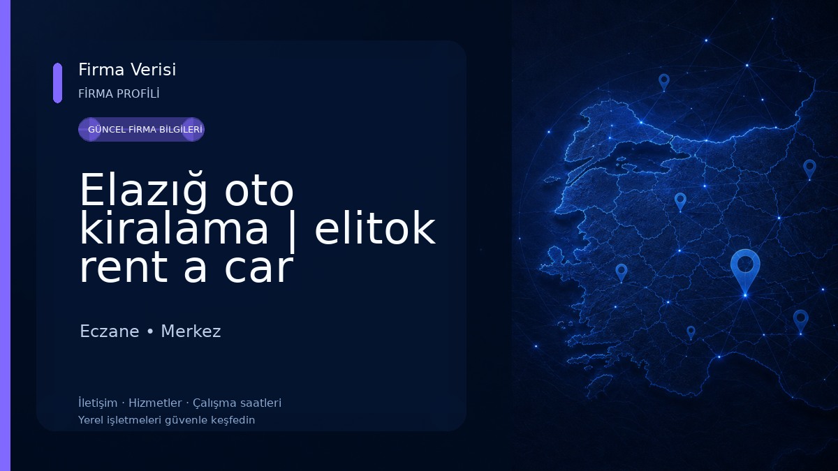 Elazığ oto kiralama | elitok rent a car 
