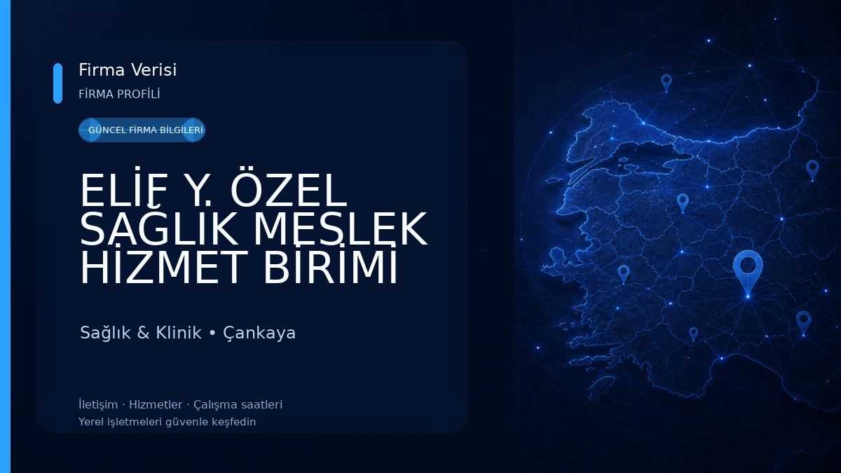 ELİF Y. ÖZEL SAĞLIK MESLEK HİZMET BİRİMİ Sağlık & Klinik