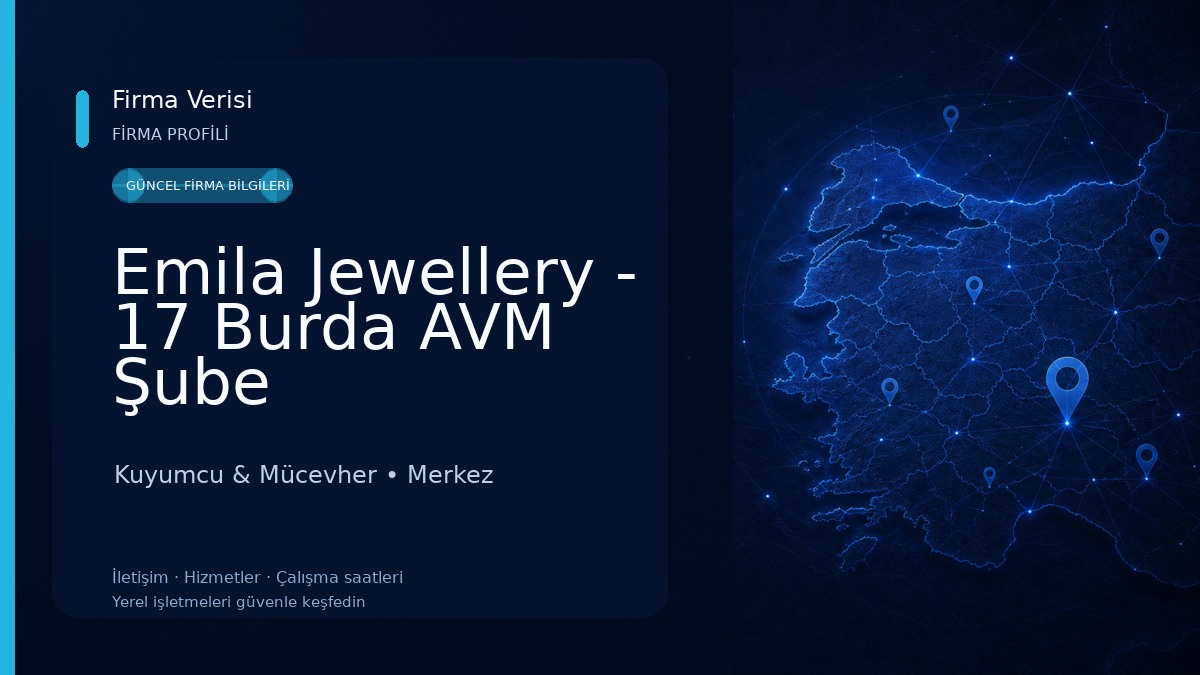 Emila Jewellery - 17 Burda AVM Şube Kuyumcu & Mücevher