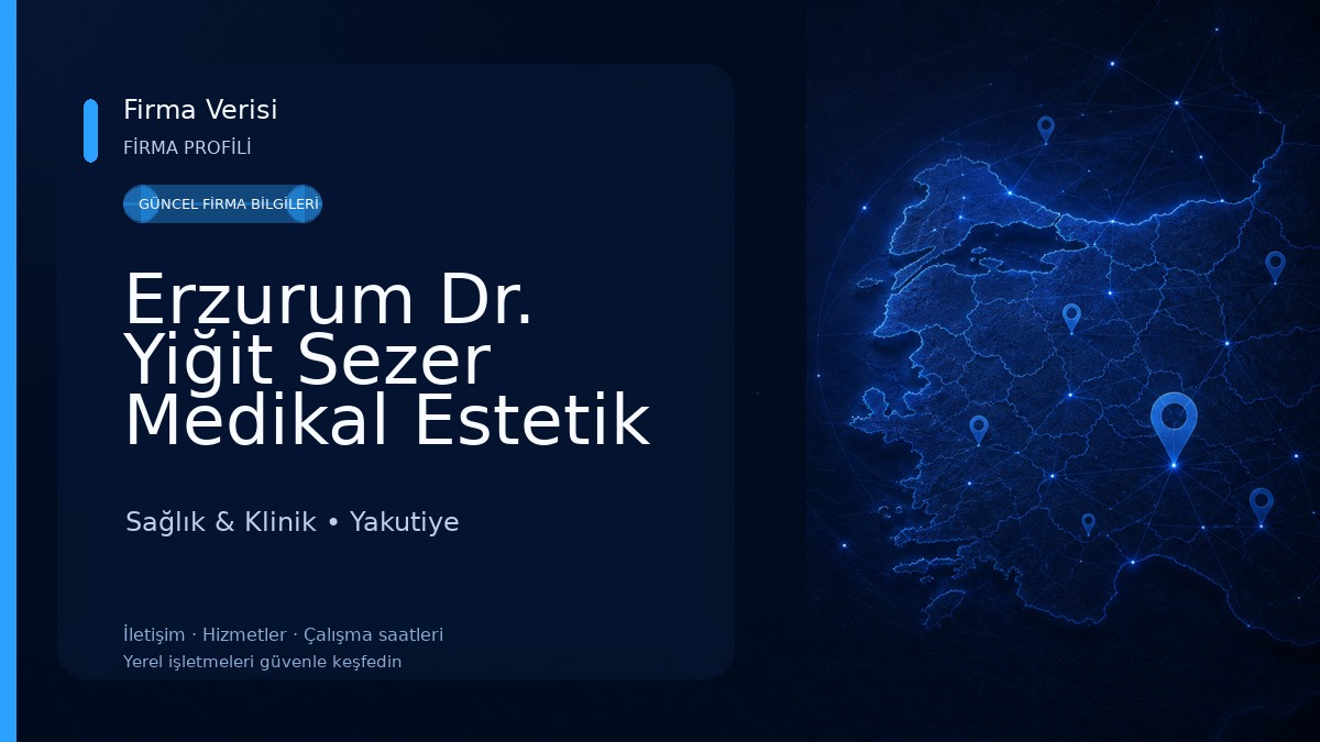 Erzurum Dr. Yiğit Sezer Medikal Estetik Dolgu Dudak Dolgusu Botoks Saç Tedavisi Ozon Mezoterapi Akupunktur Prp Zayıflama 