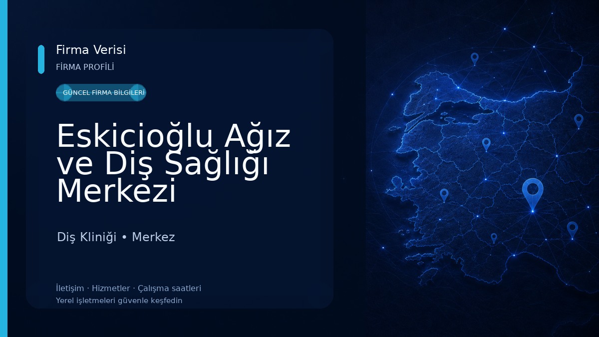 Eskicioğlu Ağız ve Diş Sağlığı Merkezi 