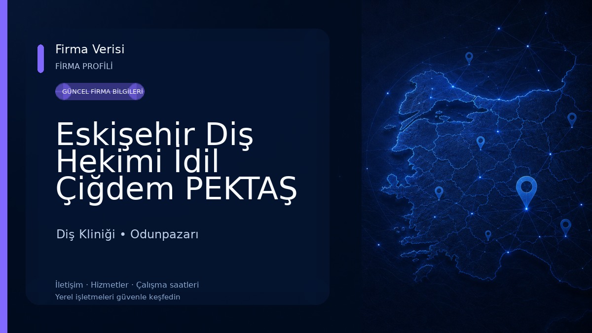 Eskişehir Diş Hekimi İdil Çiğdem PEKTAŞ Diş Kliniği