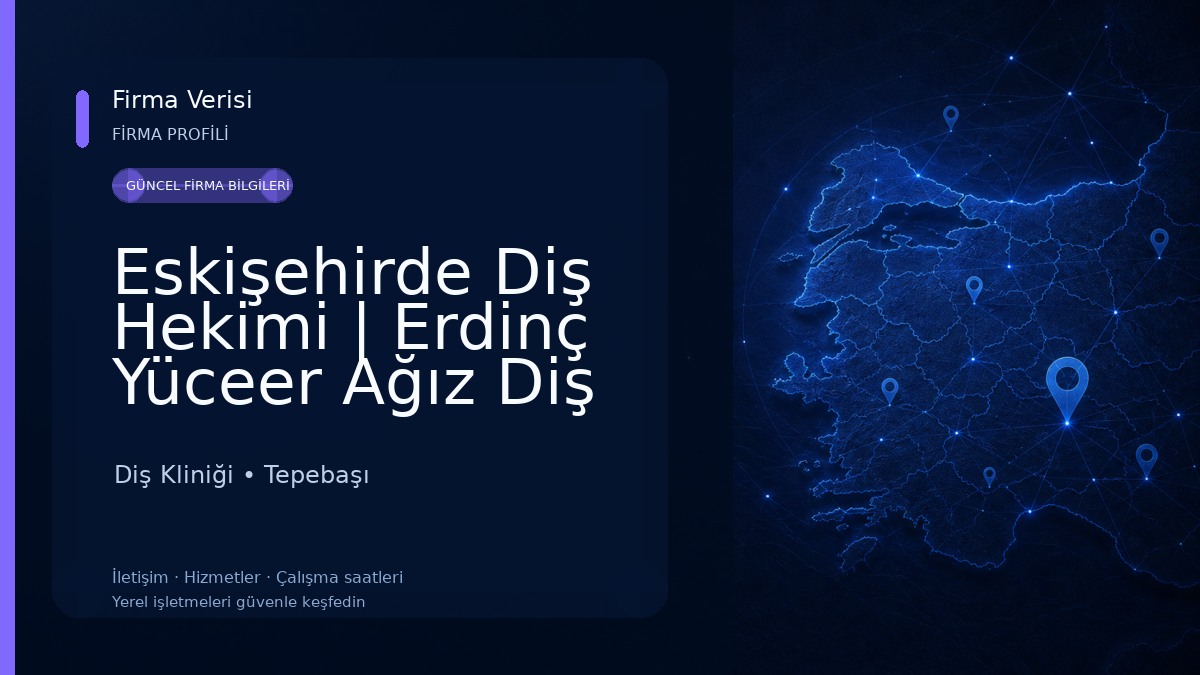Eskişehirde Diş Hekimi | Erdinç Yüceer Ağız Diş Sağlığı Kliniği Diş Kliniği