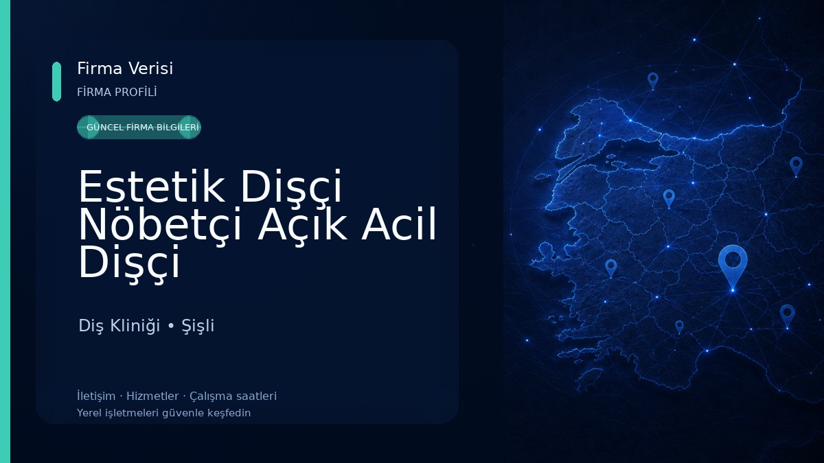 Estetik Dişçi Nöbetçi Açık Acil Dişçi Diş Kliniği