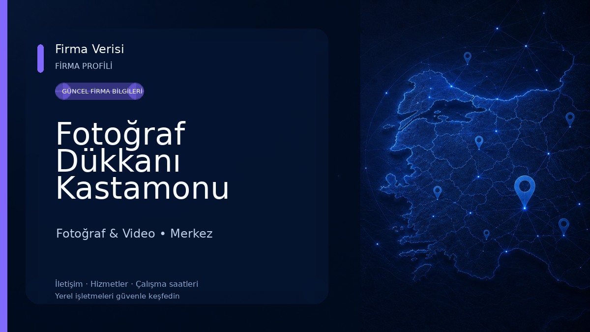 Fotoğraf Dükkanı Kastamonu Fotoğraf & Video
