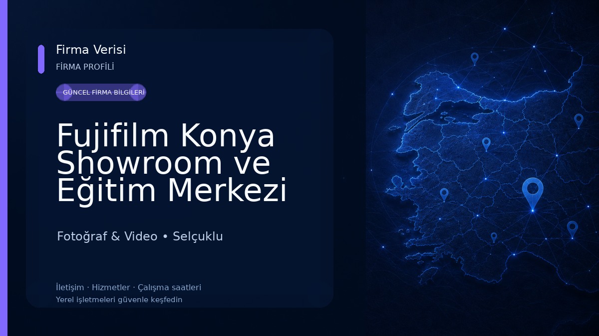 Fujifilm Konya Showroom ve Eğitim Merkezi 