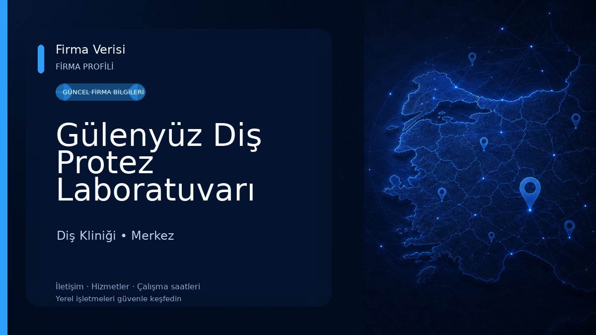 Gülenyüz Diş Protez Laboratuvarı 